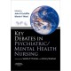 Key Debates in Psychiatric/Mental Health Nursing