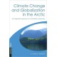 Climate Change and Globalization in the Arctic: An Integrated Approach to Vulnerability Assessment