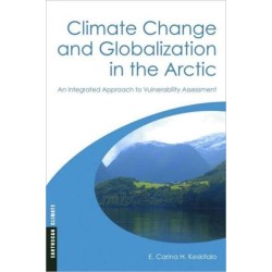 Climate Change and Globalization in the Arctic: An Integrated Approach to Vulnerability Assessment
