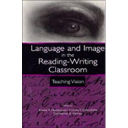 Language and Image in the Reading-Writing Classroom: Teaching Vision