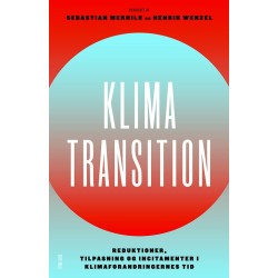 Klimatransition: Reduktioner, tilpasning og incitamenter i klimaforandringerne tid