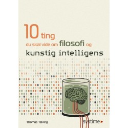 10 ting du skal vide om filosofi og kunstig intelligens