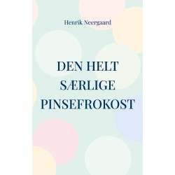 Den helt særlige pinsefrokost: Og andre historier fra gamle dage