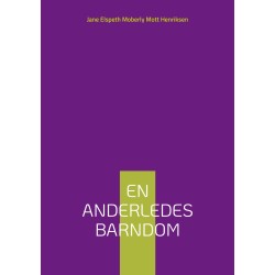 En Anderledes Barndom: (før Danmark)