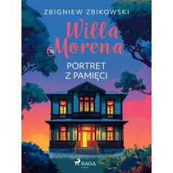 Willa Morena 16: Portret z pamięci