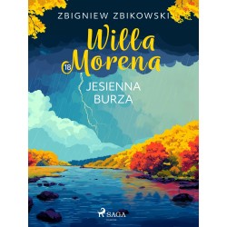 Willa Morena 18: Jesienna burza