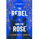 The Rebel and the Rose