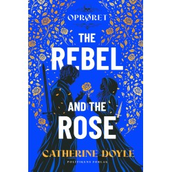The Rebel and the Rose