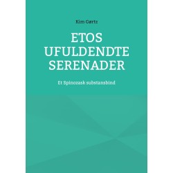 Etos ufuldendte serenader: Et Spinozask substansbind