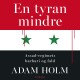 En tyran mindre: Assad-regimets barbari og fald