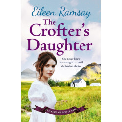 The Crofter's Daughter: A heartwarming rural saga