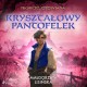Tropiciel opowiada: Kryształowy pantofelek