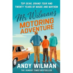 Mr Wilman’s Motoring Adventure: Top Gear, Grand Tour, Clarkson and Me
