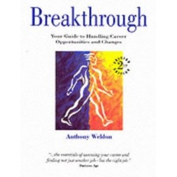 Breakthrough: Your Guide to Handling Career Opportunities and Changes