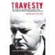 Travesty: The Trial of Slobodan Milosevic and the Corruption of International Justice