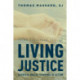 Living Justice: Catholic Social Teaching in Action