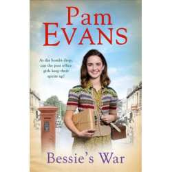 Bessie's War: A heartwarming wartime saga of love and loss for the post office girls