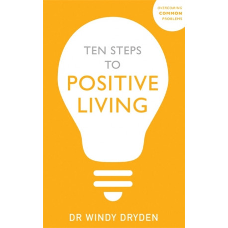 Ten Steps to Positive Living