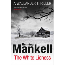 The White Lioness: Kurt Wallander