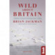 Wild About Britain: A lifetime of award-winning nature writing