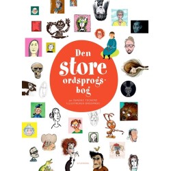 Den store ordsprogsbog: 90 danske tegnere illustrerer ordsprog
