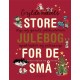 Gyldendals store julebog for de små