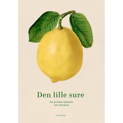 Den lille sure: En presset historie om citronen