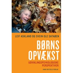 Børns opvækst: Udviklingspsykologiske perspektiver