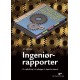 Ingeniørrapporter: en vejledning i at opbygge en ingeniørrapport
