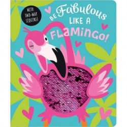 Be Fabulous Like A Flamingo
