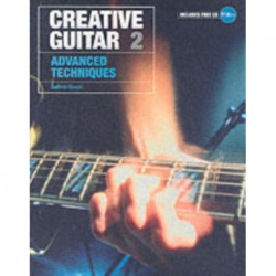 Creative Guitar 2: Advanced Techniques