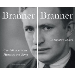 Om lidt er vi borte / Historien om Børge & To Minutters Stilhed