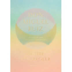 De fire leveregler: En praktisk lære i personlig forvandling