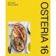 Osteria 16: Kogebog