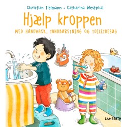 Hjælp kroppen med håndvask, tandbørstning og toiletbesøg