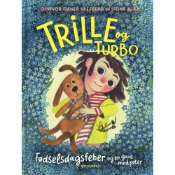 Trille og Turbo 1 - Trille og Turbo. Fødselsdagsfeber og en gave med poter