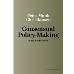 Consensual Policy-Making in the Nordic World