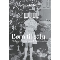 Børn til salg: Når Systemet Skaber Uegnede Adoptivforældre