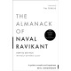 The Almanack of Naval Ravikant: A Guide to Wealth and Happiness