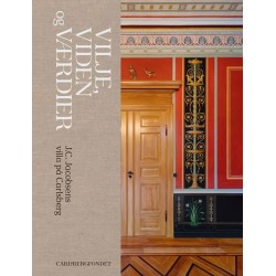 Vilje, viden og værdier: J.C. Jacobsens villa på Carlsberg