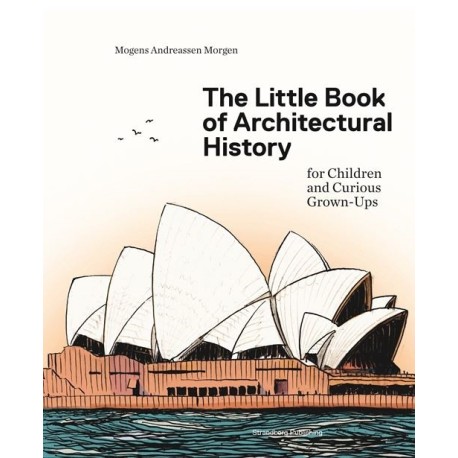 The Little Book of Architectural History: for Children and Curious Grown-Ups