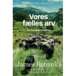 Vores fælles arv: En bondes fortælling