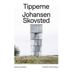Tipperne, Johansen Skovsted – Ny dansk arkitektur Bd. 10