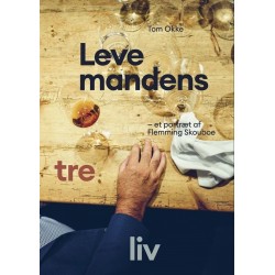 Levemandens tre liv: Et portræt af Flemming Skouboe