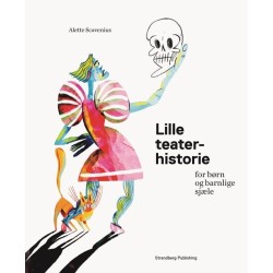 Lille teaterhistorie for børn og barnlige sjæle