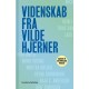 Videnskab fra vilde hjerner