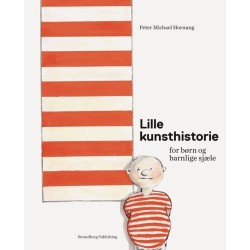 Lille kunsthistorie for børn og barnlige sjæle