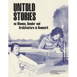 Untold Stories: Women, Gender and Architecture in Denmark