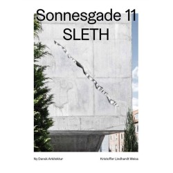 Sonnesgade 11, SLETH – Ny dansk arkitektur Bd. 9