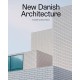 New Danish Architecture: 10 Buildings, 10 Architects, 10 Themes